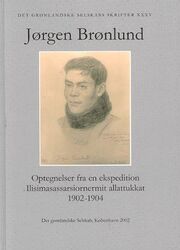 : Jørgen Brønlund : optegnelser fra en ekspedition 1902-04