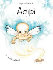 Naja Rosing-Asvid: Aqipi - den lille hjælpeånd